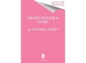 9780063143081 - Never Seduce a Duke - Vivienne Lorret Kartoniert (TB)