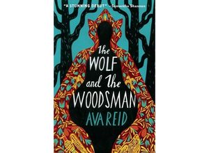 9780063144743 - The Wolf and the Woodsman - Ava Reid Kartoniert (TB)