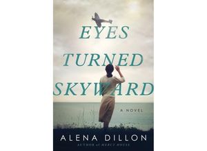 9780063144767 - Eyes Turned Skyward - Alena Dillon Kartoniert (TB)