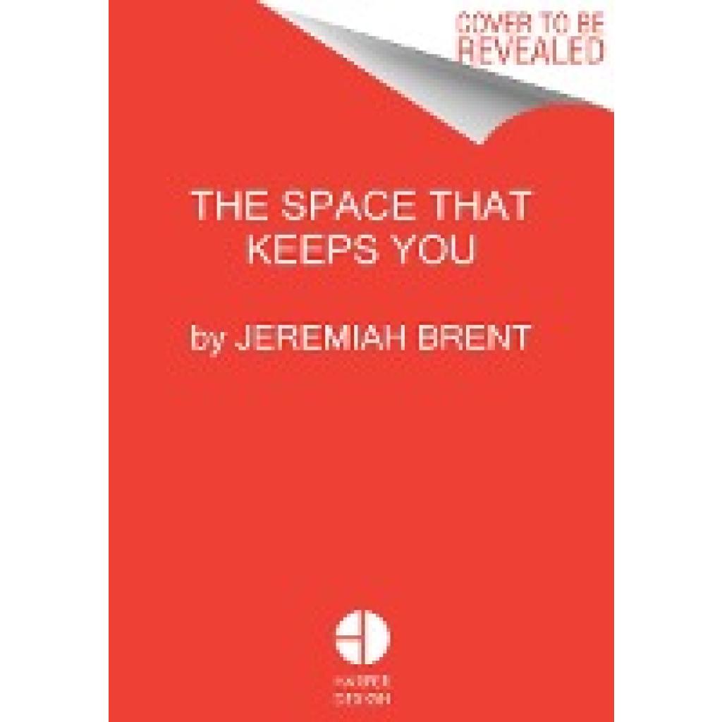 9780063206106 - Brent Jeremiah The Space That Keeps You