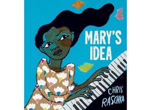 9780063210509 - Marys Idea - Chris Raschka Gebunden