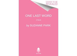 9780063216099 - One Last Word - Suzanne Park Kartoniert (TB)