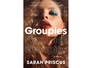 9780063218017 - Groupies - Sarah Priscus Gebunden