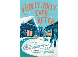 9780063222649 - A Holly Jolly Ever After - Julie Murphy Sierra Simone Gebunden