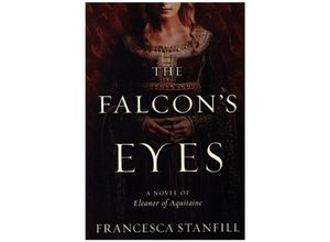 9780063227897 - The Falcons Eyes - Francesca Stanfill Kartoniert (TB)