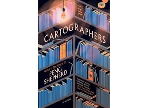 9780063230125 - The Cartographers - Peng Shepherd Kartoniert (TB)