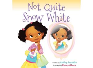 9780063237407 - Not Quite Snow White - Ashley Franklin Kartoniert (TB)