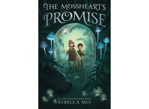 9780063254053 - The Mosshearts Promise - Rebecca Mix Gebunden