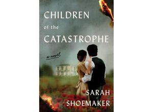 9780063254275 - Children of the Catastrophe - Sarah Shoemaker Kartoniert (TB)