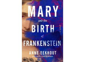 9780063256743 - Mary and the Birth of Frankenstein - Anne Eekhout Gebunden