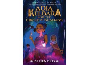 9780063266339 - Adia Kelbara and the Circle of Shamans - Isi Hendrix Gebunden