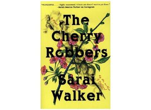 9780063271586 - The Cherry Robbers - Sarai Walker Kartoniert (TB)