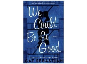 9780063272767 - We Could Be So Good - Cat Sebastian Kartoniert (TB)