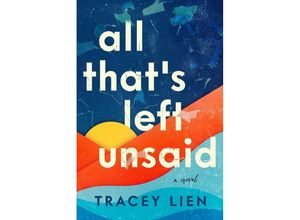 9780063275263 - All Thats Left Unsaid - Tracey Lien Kartoniert (TB)