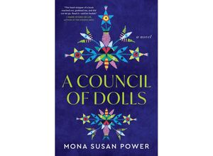 9780063281097 - A Council of Dolls - Mona Susan Power Gebunden