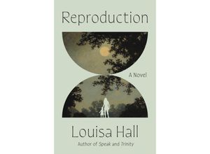 9780063283626 - Reproduction - Louisa Hall Gebunden