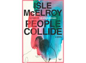9780063283756 - People Collide - Isle McElroy Gebunden