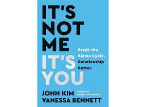 9780063286757 - Its Not Me Its You - John Kim Vanessa Bennett Kartoniert (TB)