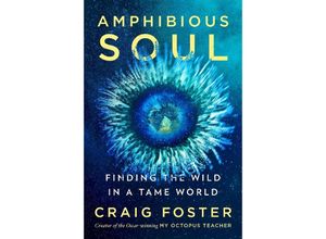 9780063289024 - Amphibious Soul - Craig Foster Gebunden