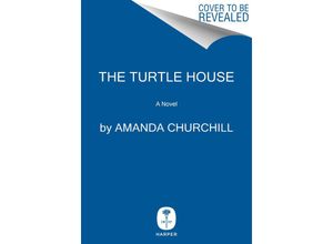 9780063290518 - The Turtle House - Amanda Churchill Gebunden