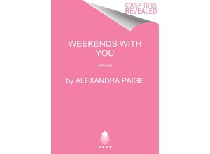 9780063316522 - Weekends with You - Alexandra Paige Kartoniert (TB)