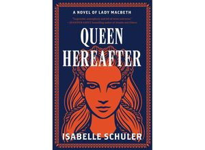 9780063317277 - Queen Hereafter - Isabelle Schuler Kartoniert (TB)