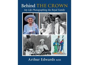 9780063322974 - Behind the Crown - Arthur Edwards Gebunden