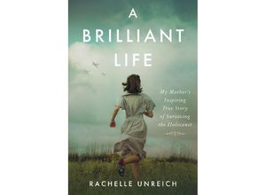 9780063328754 - A Brilliant Life - Rachelle Unreich Kartoniert (TB)