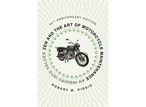 9780063342330 - Zen and the Art of Motorcycle Maintenance [50th Anniversary Edition] - Robert M Pirsig Kartoniert (TB)