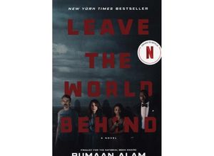 9780063345010 - Leave the World Behind [Movie Tie-in] - Rumaan Alam Kartoniert (TB)