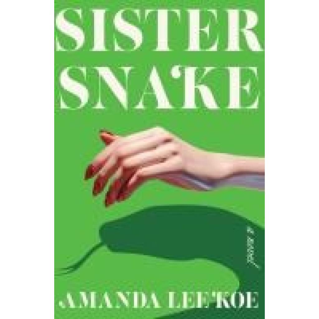 9780063355064 - Koe Amanda Lee Sister Snake