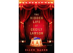 9780063380714 - The Hidden Life of Cecily Larson - Ellen Baker Kartoniert (TB)