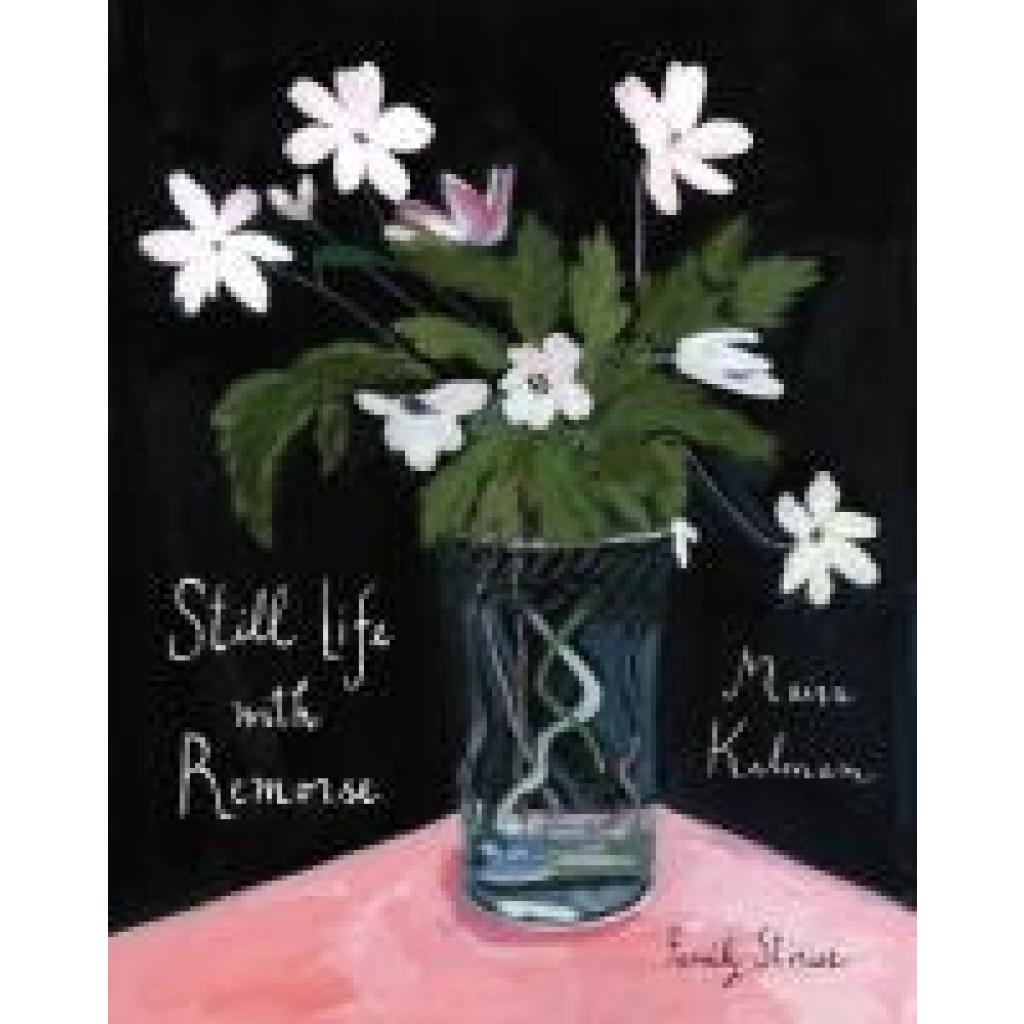 9780063391819 - Kalman Maira Still Life with Remorse