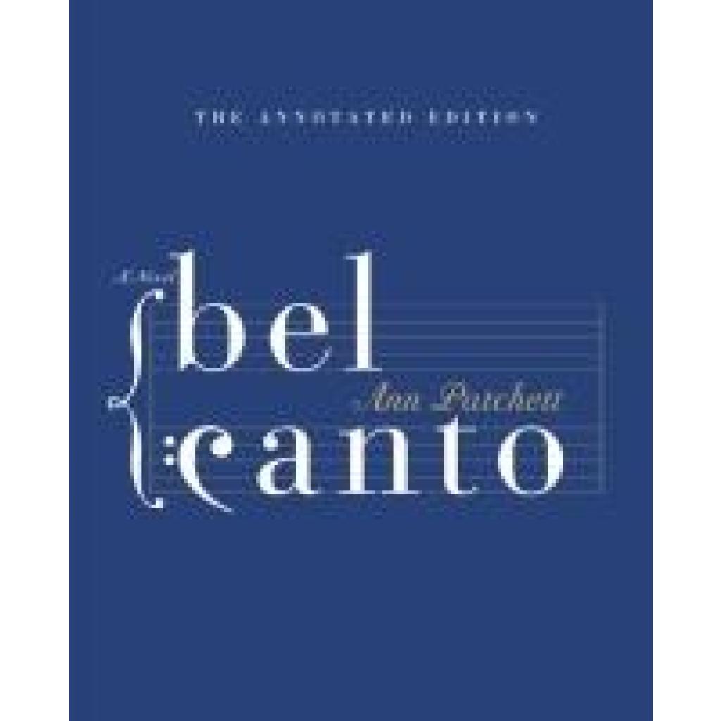 9780063419360 - Patchett Ann Bel Canto Annotated Edition