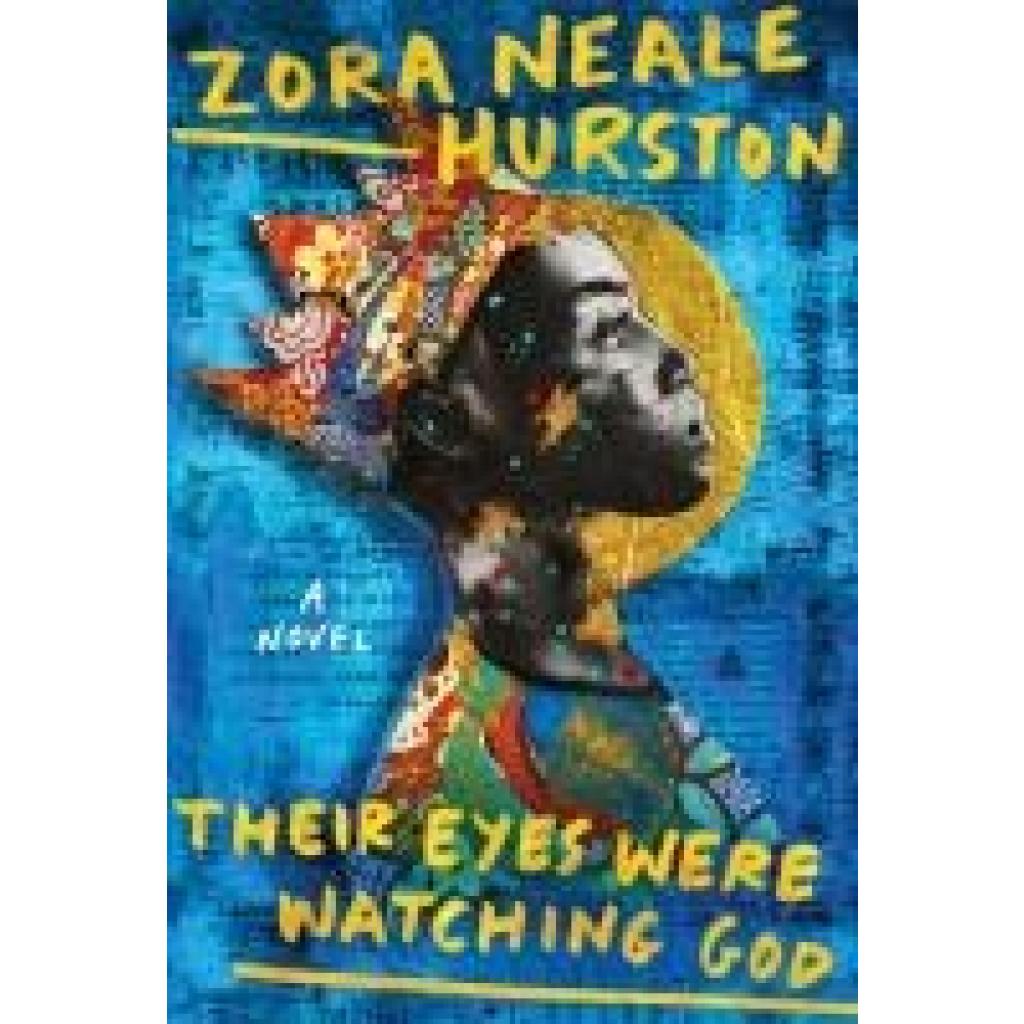 9780063447820 - Hurston Zora Neale Their Eyes Were Watching God (Deluxe Edition)