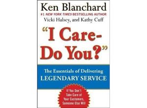 9780071819046 - Legendary Service - The Key Is to Care - Ken Blanchard Victoria Halsey Kathy Cuff Gebunden