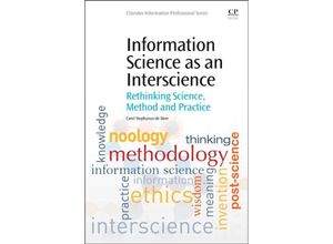 9780081001400 - Chandos Information Professional Series   Information Science as an Interscience - Fanie de Beer Kartoniert (TB)