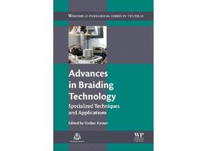 9780081009260 - Woodhead Publishing Series in Textiles   Advances in Braiding Technology Gebunden