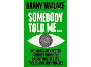 9780091919054 - Somebody Told Me - Danny Wallace Kartoniert (TB)