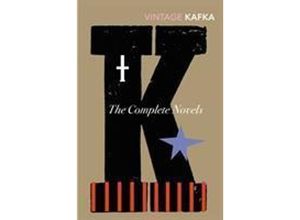 9780099518440 - The Complete Novels - Franz Kafka Kartoniert (TB)