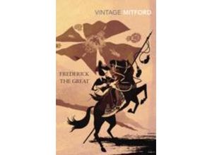 9780099528869 - Frederick the Great - Nancy Mitford Taschenbuch