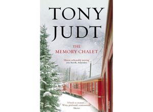 9780099555599 - Tony Judt - GEBRAUCHT The Memory Chalet - Preis vom 06112023 060618 h