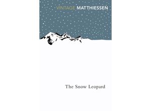 9780099771111 - The Snow Leopard - Peter Matthiessen Kartoniert (TB)