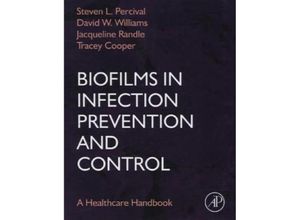 9780123970435 - Biofilms in Infection Prevention and Control Gebunden