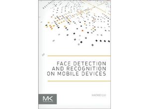 9780124170452 - Face Detection and Recognition on Mobile Devices - Haowei Liu Kartoniert (TB)