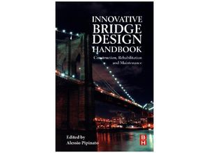 9780128000588 - Innovative Bridge Design Handbook - Alessio Pipinato Kartoniert (TB)