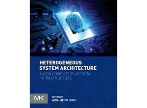 9780128003862 - Heterogeneous System Architecture - Wen-mei W Hwu Kartoniert (TB)