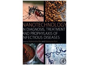 9780128013175 - Nanotechnology in Diagnosis Treatment and Prophylaxis of Infectious Diseases - Mahendra Rai Kartoniert (TB)