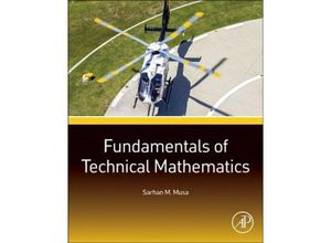 9780128019870 - Fundamentals of Technical Mathematics - Sarhan M Musa Kartoniert (TB)