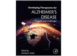 9780128021736 - Developing Therapeutics for Alzheimers Disease - Michael S Wolfe Gebunden